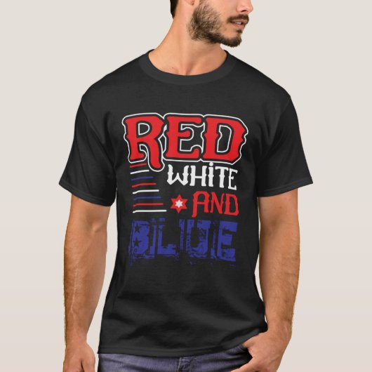 Fourth of July 4th of July Red White and Blue T-shirt (Voorkant)