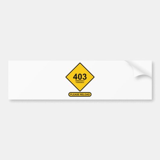 Fout 403: Democratie verboden Bumpersticker (Voorkant)