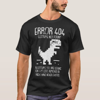 Fout 404 Costume niet gevonden Lazy Halloween Funn T-shirt