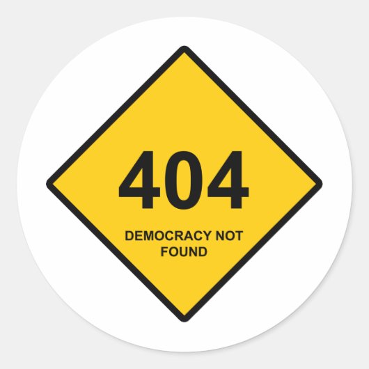 Fout 404: Democratie niet gevonden Ronde Sticker (Voorkant)