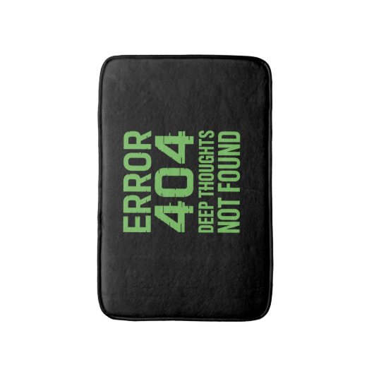 Fout 404 Diepe Gedachten Niet Gevonden Badmat – Gr (Voorkant Verticaal)