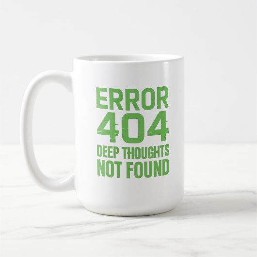 Fout 404 Diepe Gedachten Niet Gevonden T-Shirt – G Koffiemok (Links)