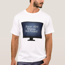 Fout 404: Energie niet gevonden T-shirt