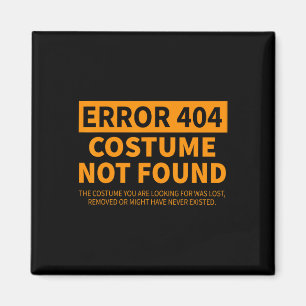 Fout 404 Kostuum niet gevonden Bijpassende Grappig Magneet