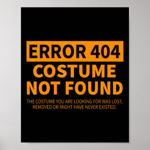 Fout 404 Kostuum niet gevonden Bijpassende Grappig Poster