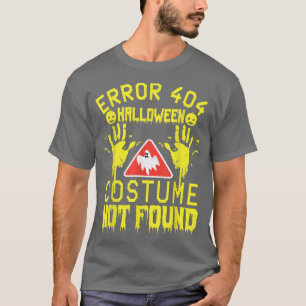 Fout 404 Kostuum Niet Gevonden Halloween Codeer Ko T-shirt