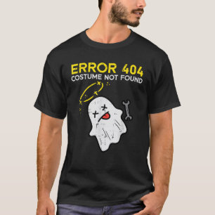 Fout 404 Kostuum Niet Gevonden Spook Grappig Hallo T-shirt