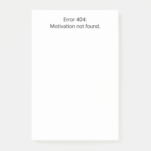 Fout 404: Motivatie niet gevonden, Grappig, Aangep Post-it® Notes (Voorkant)