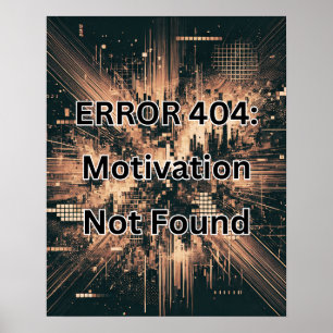 FOUT 404: Motivatie niet gevonden Koperkleur Poster