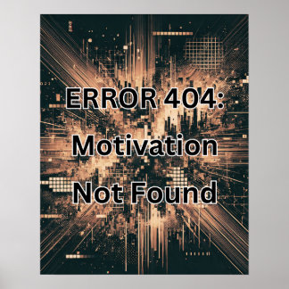 FOUT 404: Motivatie niet gevonden Koperkleur Poster