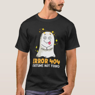 Fout 404 Niet gevonden Funny Halloween Spirit Ghos T-shirt
