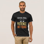 Fout 404 Patience niet gevonden Mannen T-shirt (Voorkant volledig)