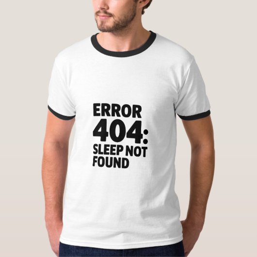 Fout 404: Slaap niet gevonden - Grappig Geek-ontwe T-shirt (Voorkant)