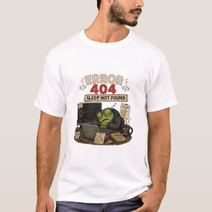 Fout 404 Slaap Niet Gevonden Grappige Programmeur T-shirt