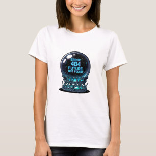 Fout 404 Toekomst Niet Gevonden – Futuristische Kr T-shirt