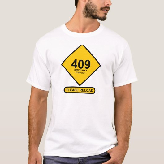 Fout 409: Democratieconflict T-shirt (Voorkant)
