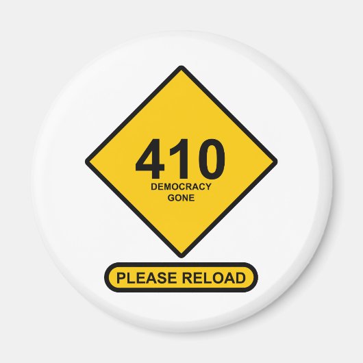 Fout 410: Democracy Gone Magneet (Voorkant)