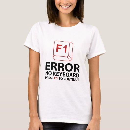 Fout: geen toetsenbord drukt op F1 om door te gaan T-shirt (Voorkant)