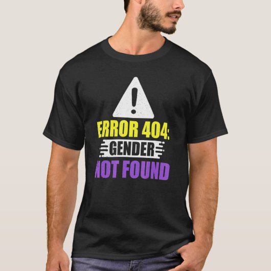 Fout Geslacht Niet gevonden Niet Binary Trans Quee T-shirt (Voorkant)