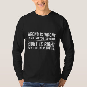 Fout is fout, goed is goed t-shirt