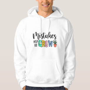Fouten helpen ons groeien Trotse leraar Onderwijs Hoodie