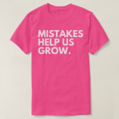 Fouten helpen ons om Motivatie en inspirerend te w T-shirt (Design voorkant)