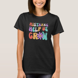 Fouten helpen ons om positieve retroleraren terug t-shirt