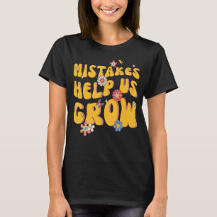 Fouten helpen ons om positieve retroleraren terug t-shirt