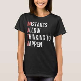 Fouten laten denken gebeuren Grappige wiskunde T-shirt