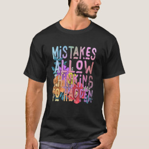 Fouten laten denken gebeuren School wiskunde leraa T-shirt