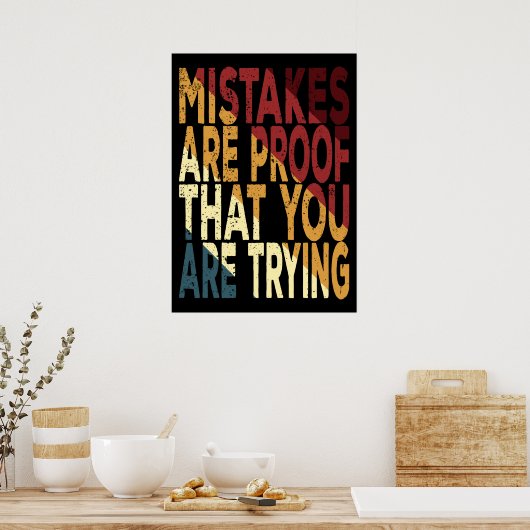 Fouten zijn een bewijs dat je probeert poster (Keuken)
