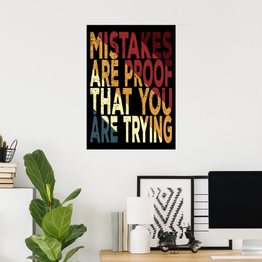 Fouten zijn een bewijs dat je probeert poster (Thuiskantoor)