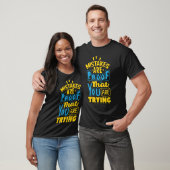 Fouten zijn een bewijs dat je probeert t-shirt (Unisex)