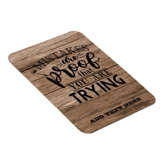 Fouten zijn een bewijs dat je RUSTIC GIFTS probeer Magneet (Rechterzijde)