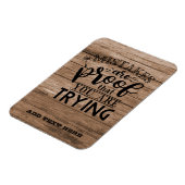 Fouten zijn een bewijs dat je RUSTIC GIFTS probeer Magneet (Linkerzijde)