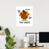 Fowl Language Funny Turkey Pun Poster (Thuiskantoor)