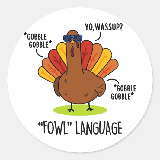 Fowl Language Funny Turkey Pun Ronde Sticker (Voorkant)