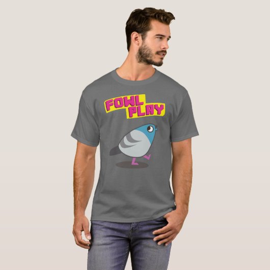 Fowl Play T-shirt (Voorkant volledig)