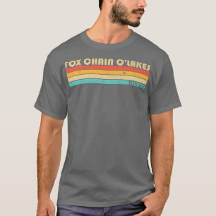 FOX CHAIN OLAKES ILLINOIS Funny Vist Camping Su T-shirt