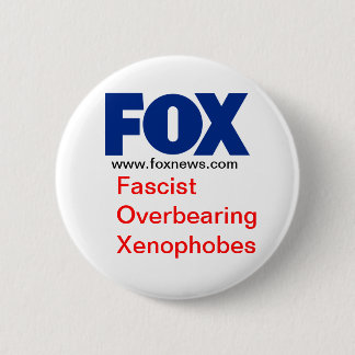 FOX (fascistisch overdraagbaar Xenofobe) Ronde Button 5,7 Cm