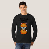 Fox ik vind het echt leuk als Foxes Ok T-shirt (Voorkant volledig)