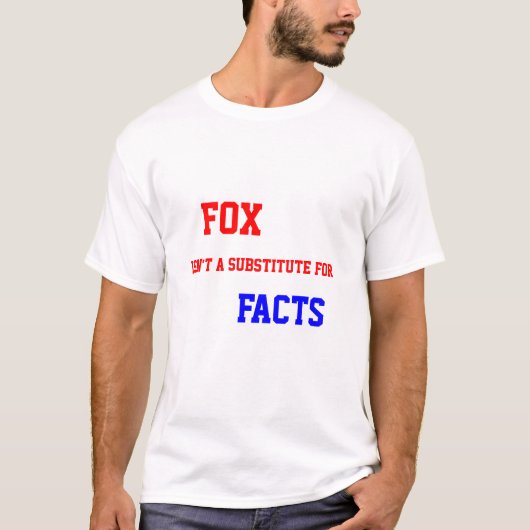 Fox is geen substituut voor feiten t-shirt (Voorkant)
