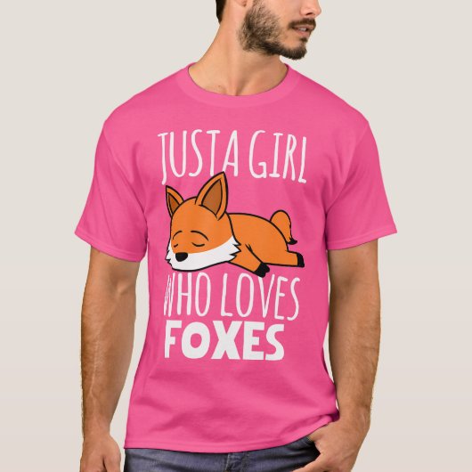 Fox is gewoon een meisje dat van vossen houdt t-shirt (Voorkant)