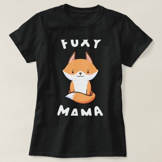 Fox Lover Foxy Mama Grappig Gezegde Voor Moeder Sc T-shirt (Design voorkant)