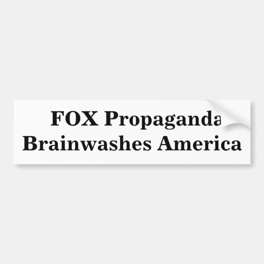 FOX Propaganda Brainwashes Amerika Bumpersticker (Voorkant)