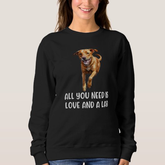 Fox Red Lab All You Need Labrador Retriever Mom 2 Trui (Voorkant)