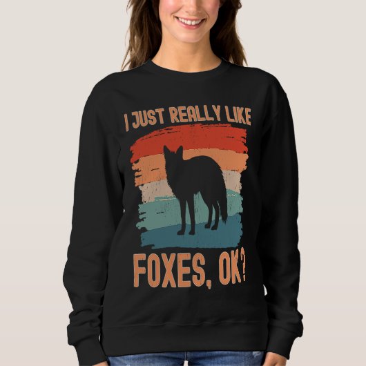 Fox  Retro I Just Really Like Foxes Ok Trui (Voorkant)