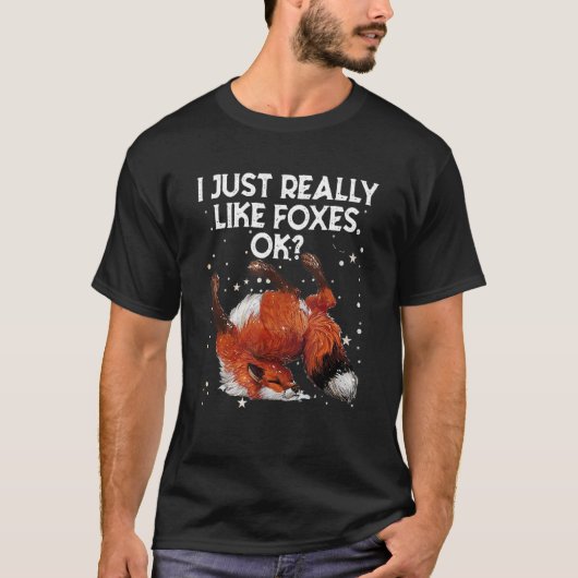 Fox T ik hou echt van Foxes Ok Fox T-shirt (Voorkant)