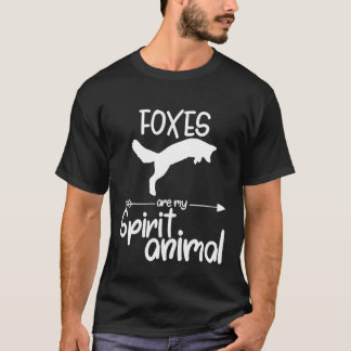Foxes Are My Spirit Animal  For Men Women Prairie  T-shirt