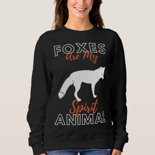 Foxes Are My Spirit Animal Forest Animal   Fox Trui (Voorkant)